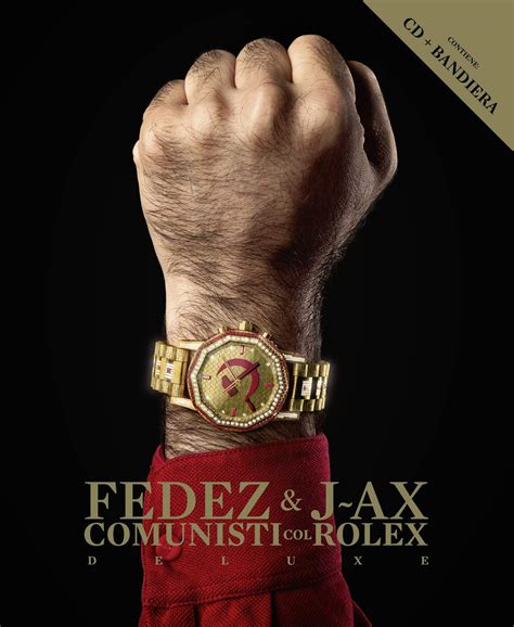 j ax fedez cover comunisti col rolex|‎Comunisti col Rolex .